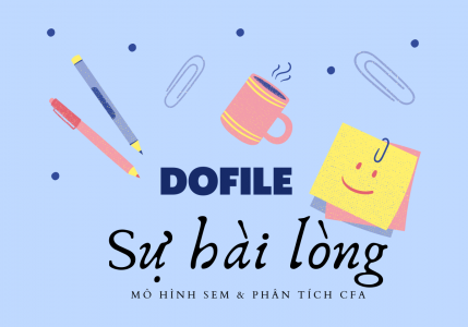 Dofile phân tích CFA, ước lượng SEM